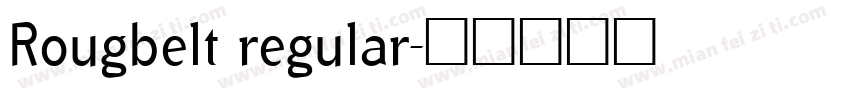 Rougbelt regular字体转换